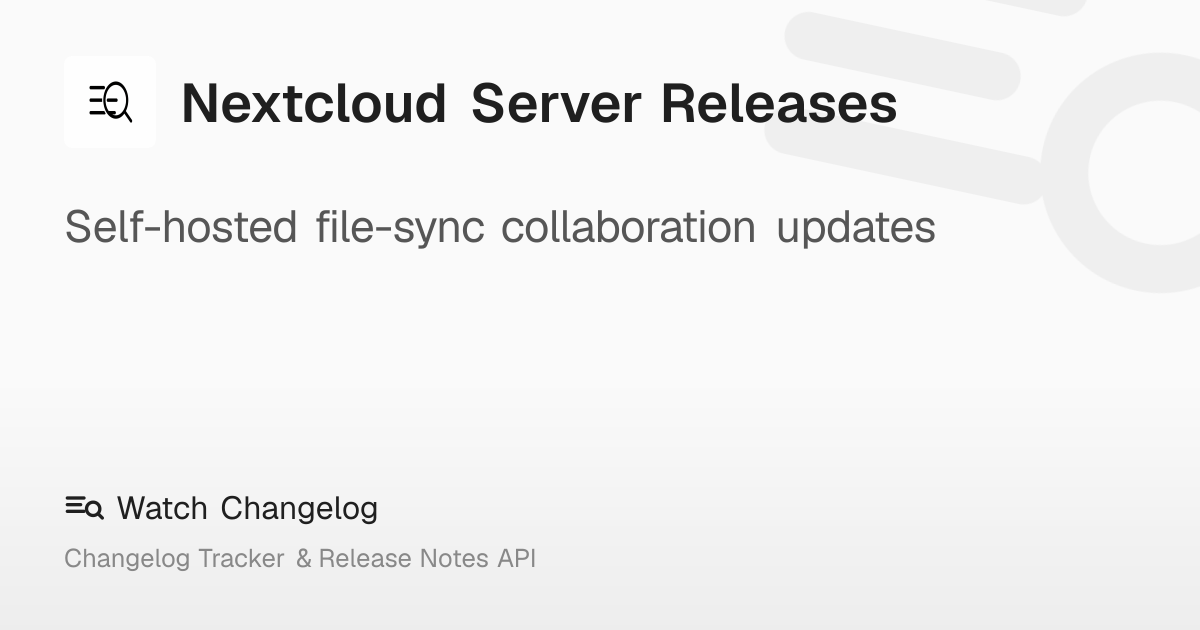 Nextcloud Server Releases | Watch Changelog